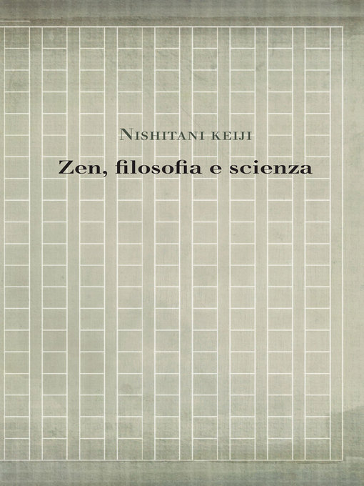 Title details for Zen, filosofia e scienza by Keiji Nishitani - Available